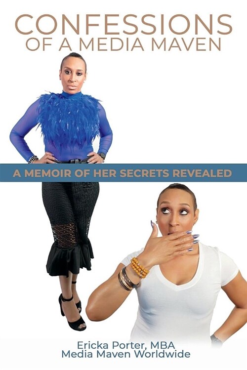 Confessions of a Media Maven: A Memoir of Her Secrets Revealed (Full Color Edition) (Paperback)