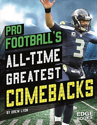 Pro Footballs All-Time Greatest Comebacks (Hardcover)