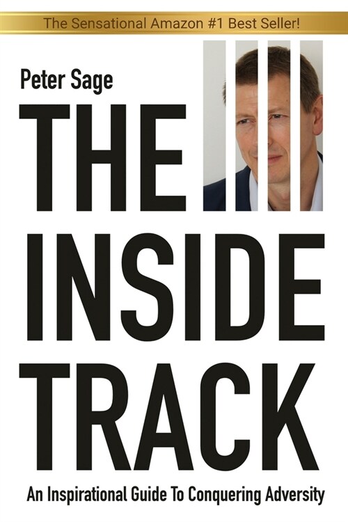 The Inside Track: An Inspirational Guide to Conquering Adversity (Paperback)