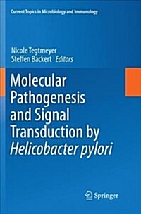 Molecular Pathogenesis and Signal Transduction by Helicobacter Pylori (Paperback)