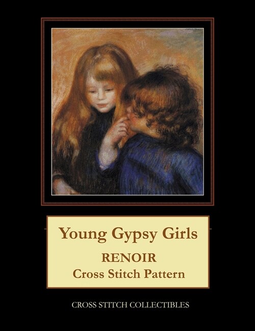 Young Gypsy Girls: Renoir Cross Stitch Pattern (Paperback)