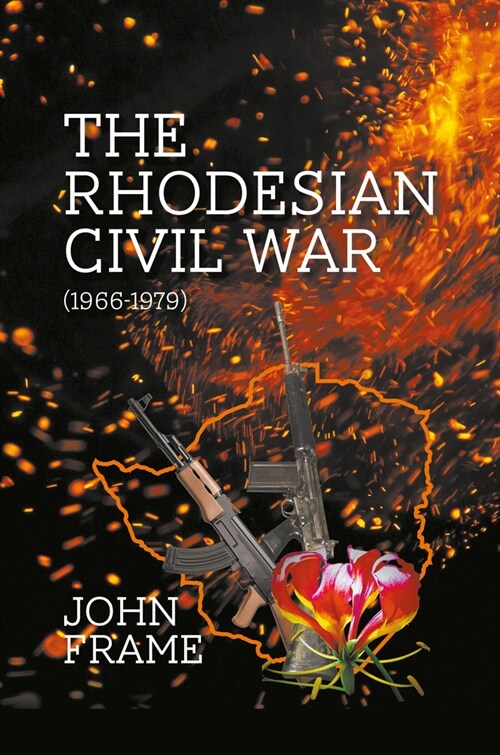 The Rhodesian Civil War (1966-1979) (Hardcover)