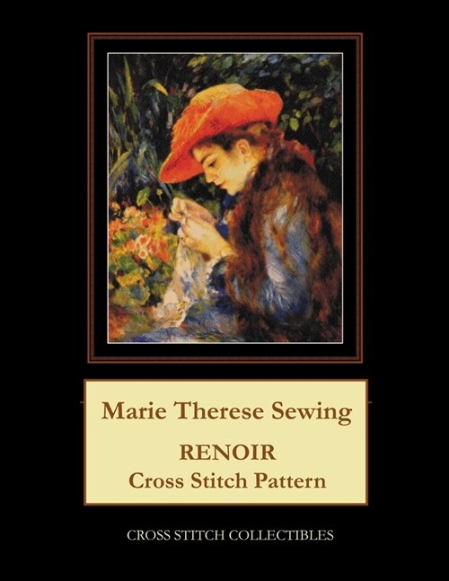 Marie Therese Sewing: Renoir Cross Stitch Pattern (Paperback)