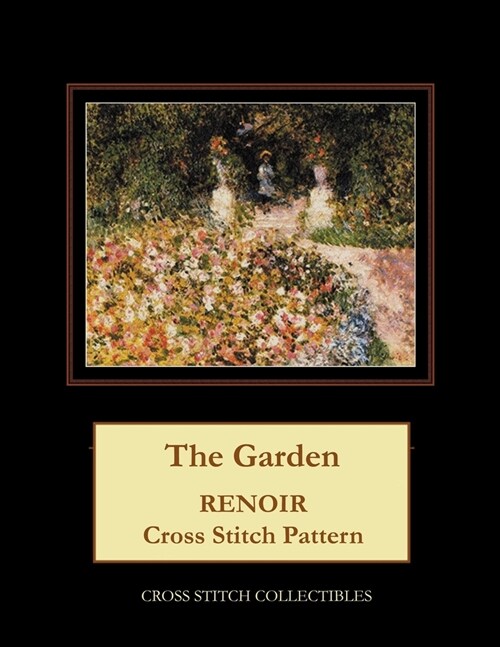 The Garden: Renoir Cross Stitch Pattern (Paperback)