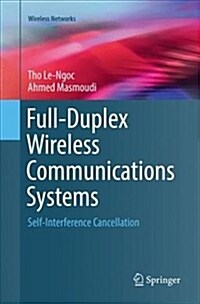 Full-Duplex Wireless Communications Systems: Self-Interference Cancellation (Paperback, Softcover Repri)