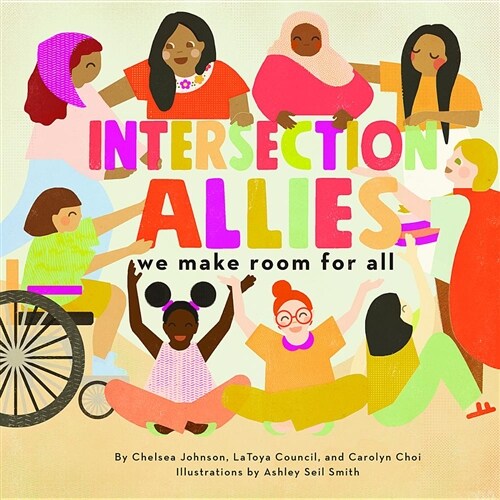 Intersectionallies: We Make Room for All (Hardcover)