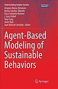 Agent-Based Modeling of Sustainable Behaviors (Paperback)