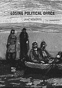 Losing Political Office (Paperback)