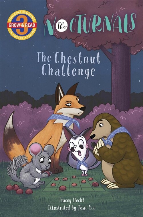 The Chestnut Challenge: The Nocturnals Grow & Read Early Reader, Level 3 (Hardcover)