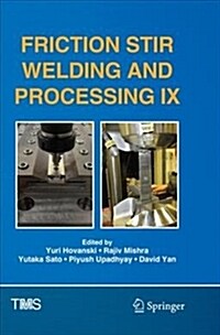 Friction Stir Welding and Processing IX (Paperback)