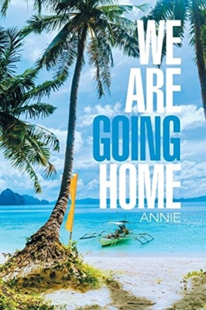 We Are Going Home (Paperback)