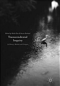 Transcendental Inquiry: Its History, Methods and Critiques (Paperback)