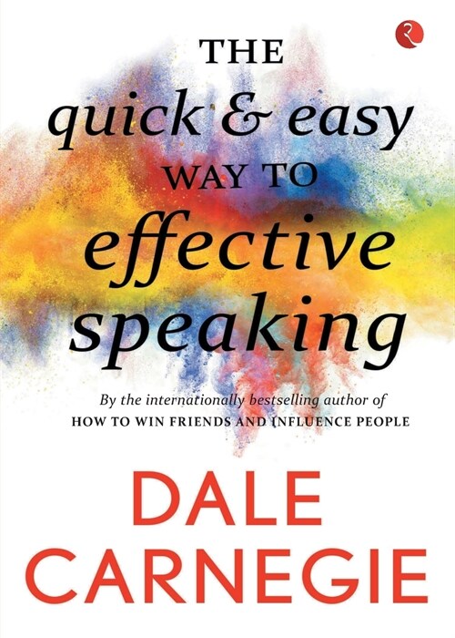 The Quick & Easy Way To Effective Speaking (Paperback)