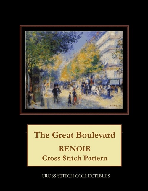 The Great Boulevard: Renoir Cross Stitch Pattern (Paperback)