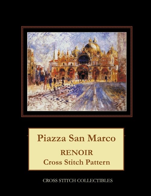 Piazza San Marco: Renoir Cross Stitch Pattern (Paperback)