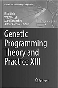 Genetic Programming Theory and Practice XIII (Paperback)