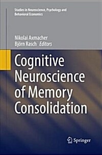 Cognitive Neuroscience of Memory Consolidation (Paperback)