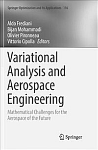 Variational Analysis and Aerospace Engineering: Mathematical Challenges for the Aerospace of the Future (Paperback)