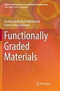 Functionally Graded Materials (Paperback)