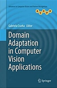 Domain Adaptation in Computer Vision Applications (Paperback, Softcover Repri)