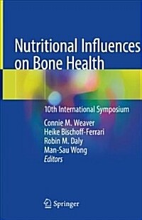 Nutritional Influences on Bone Health: 10th International Symposium (Hardcover, 2019)