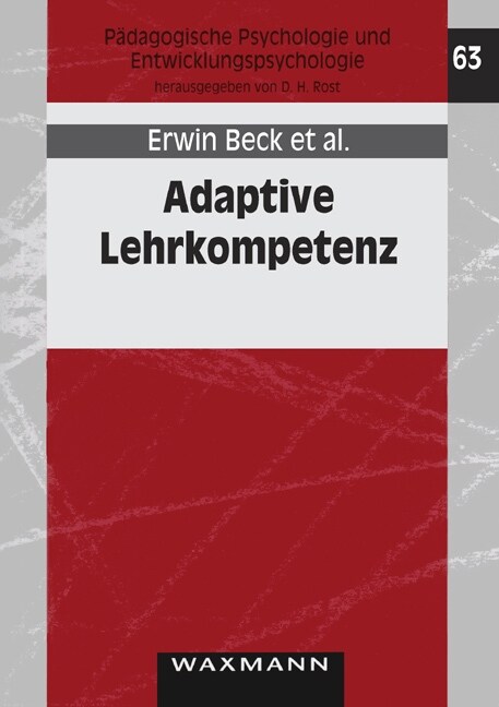 Adaptive Lehrkompetenz: Analyse und Struktur, Ver?derung und Wirkung handlungssteuernden Lehrerwissens (Paperback)