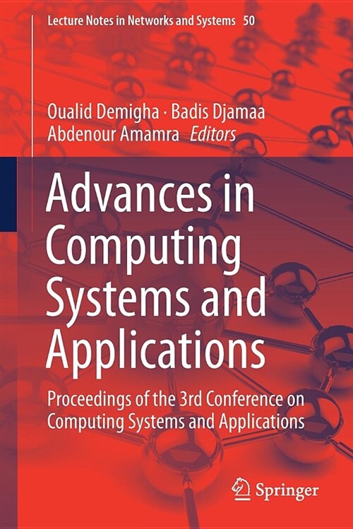 Advances in Computing Systems and Applications: Proceedings of the 3rd Conference on Computing Systems and Applications (Paperback, 2019)
