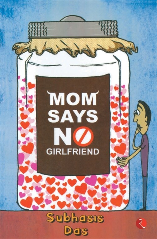 Mom Says No Girlfriend (Paperback)