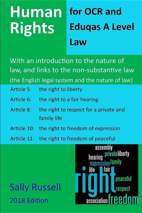 Human Rights for OCR and Eduqas a Level Law: With an Introduction to the Nature of Law, and Links to the Non-Substantive Law (the English Legal System (Paperback)