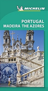 Michelin Green Guide Portugal Madeira the Azores: Travel Guide (Paperback, 8)