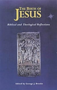 Birth of Jesus : Biblical and Theological Reflections (Paperback)