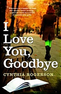 I Love You, Goodbye (Paperback)