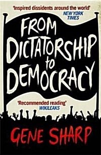 From Dictatorship to Democracy (Paperback, Main)