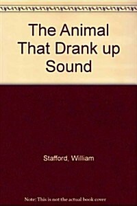Animal That Drank Up Sound (School & Library)