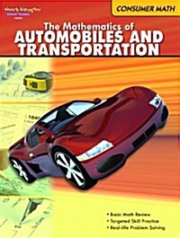 Consumer Math Reproducible The Mathematics of Autos & Transportation (Paperback, 2011)