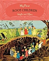 My First Root Children (Board Book, Abridged ed)