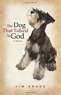 The Dog That Talked to God (Paperback)