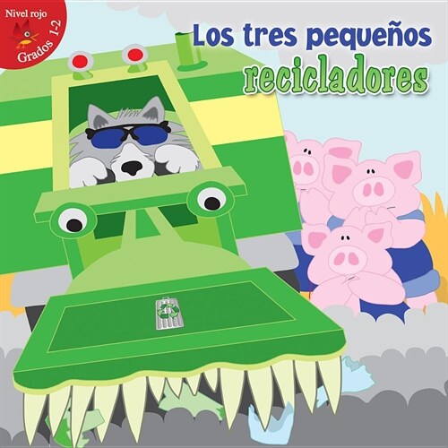 Los Tres Peque?s Recicladores: Three Little Recyclers (Paperback)