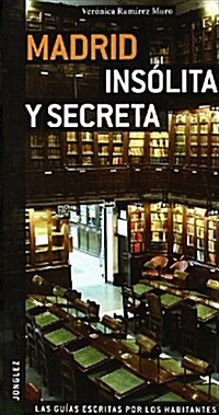 Madrid Insolita y Secreta (Paperback)