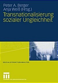 Transnationalisierung Sozialer Ungleichheit (Paperback, 2008)