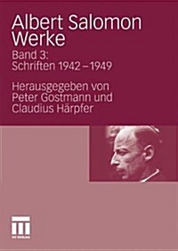 Albert Salomon Werke: Bd. 3: Schriften 1942-1949 (Hardcover, 2010)