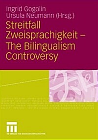 Streitfall zweisprachigkeit - The Bilingualism Controversy (Paperback)