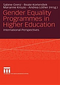 Gender Equality Programmes in Higher Education: International Perspectives (Paperback, 2008)