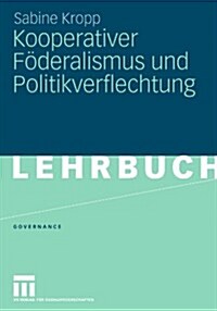 Kooperativer F?eralismus Und Politikverflechtung (Paperback, 2010)