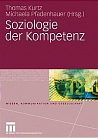 Soziologie Der Kompetenz (Paperback, 2010)