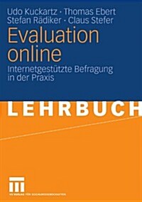 Evaluation Online: Internetgest?zte Befragung in Der Praxis (Paperback, 2009)