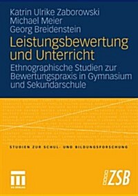 Leistungsbewertung Und Unterricht: Ethnographische Studien Zur Bewertungspraxis in Gymnasium Und Sekundarschule (Paperback, 2011)