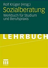 Sozialberatung: Werkbuch F? Studium Und Berufspraxis (Paperback, 2011)