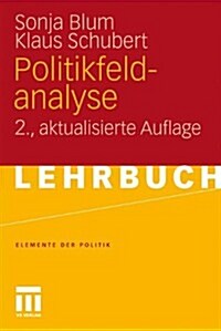 Politikfeldanalyse (Paperback, 2, 2., Akt. Aufl.)