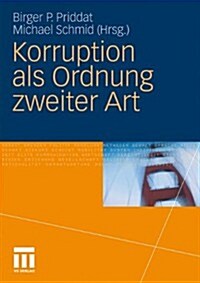 Korruption ALS Ordnung Zweiter Art (Paperback, 2011)